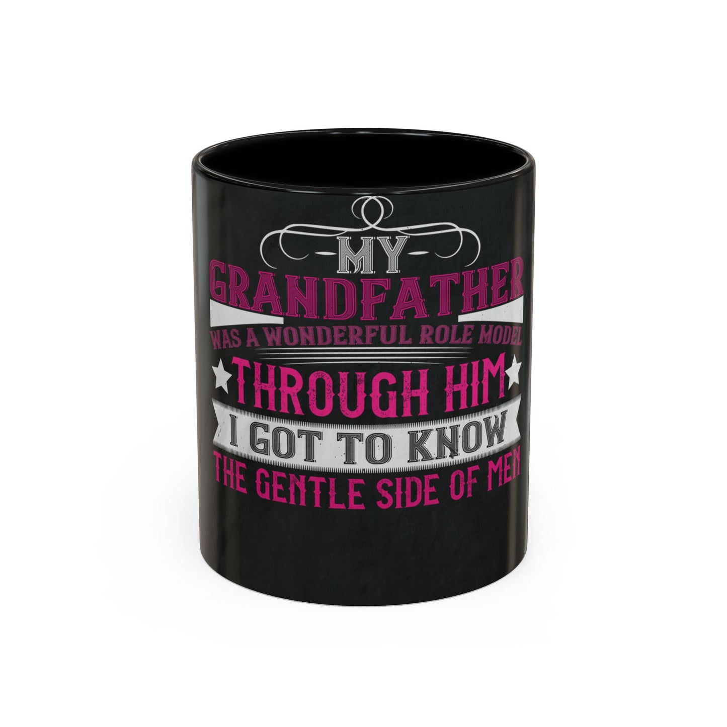 My grandfather was a wonderful role model-01 — Accent Mug 11/15oz