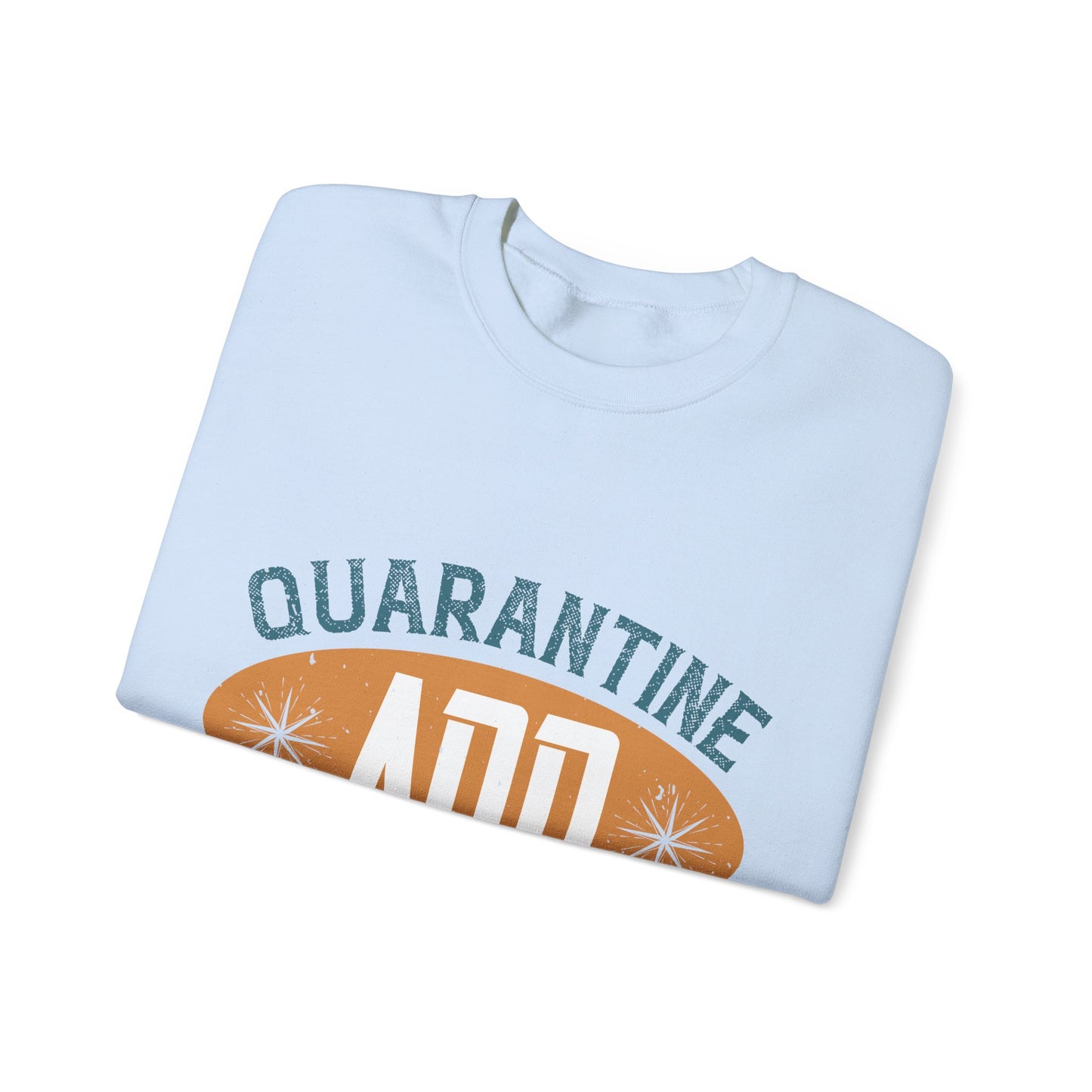 quarantine and chill-011 — Unisex Heavy Blend Crewneck (G18000)