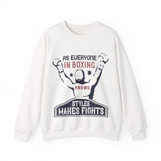 As everyone in boxing knows, styles makes fights-01 — Unisex Heavy Blend Crewneck (G18000)