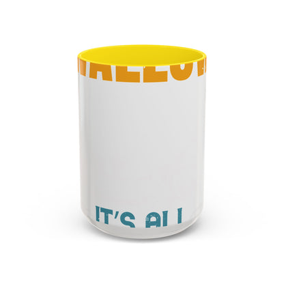 as long as she awallows itΓÇÖs all good-01 — Accent Mug 11/15oz