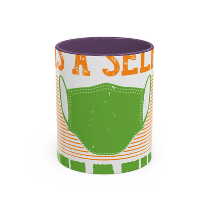 Isolation is a self-defeating dream-01 — Accent Mug 11/15oz