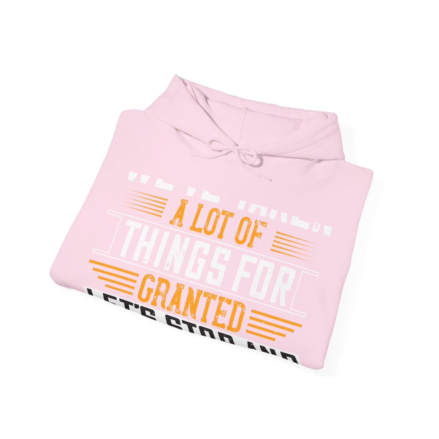 WeΓÇÖve taken a lot of things for granted. LetΓÇÖs stop and acknowledge-01 — Unisex Heavy Blend Hoodie (G18500)