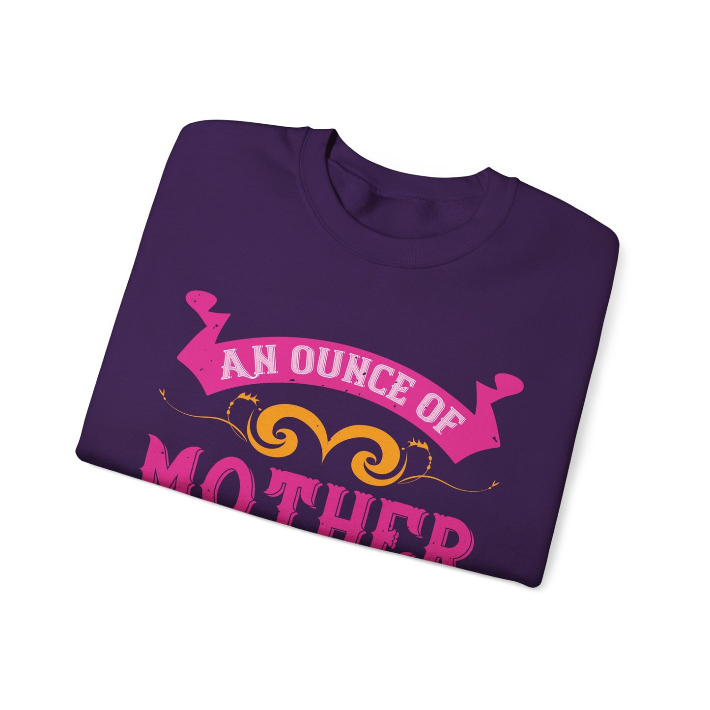 An ounce of mother is worth a ton of priest-01 — Unisex Heavy Blend Crewneck (G18000)