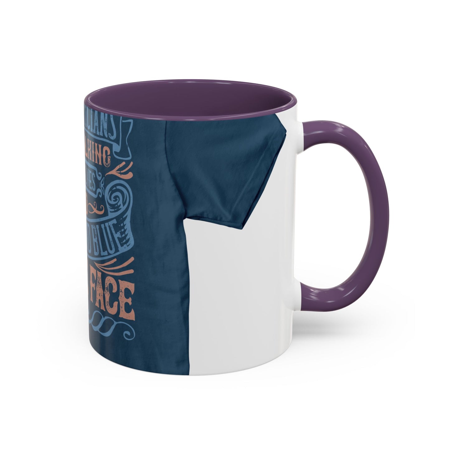 The politicians were talking themselves red, white and blue in the face — Accent Mug 11/15oz