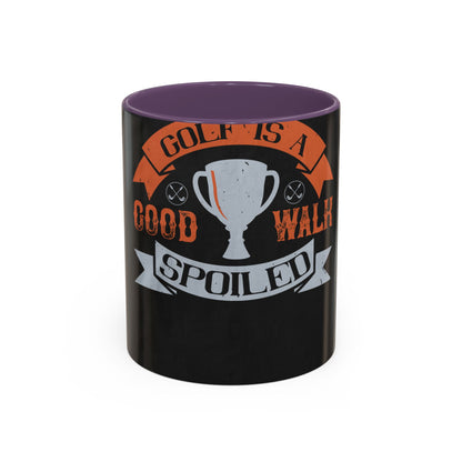 Golf is a good walk spoiled — Accent Mug 11/15oz