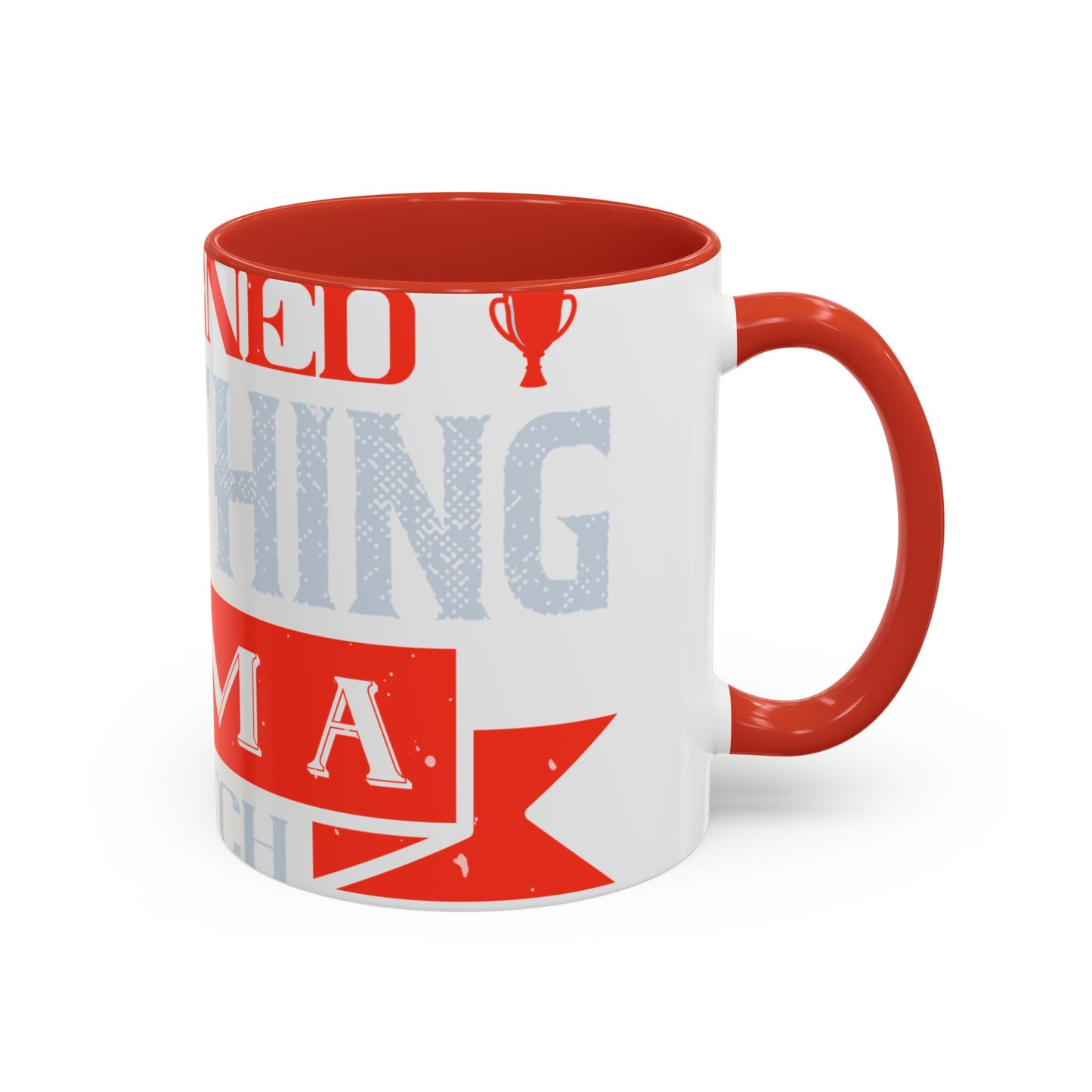 I never learned anything from a match that I won-01 — Accent Mug 11/15oz