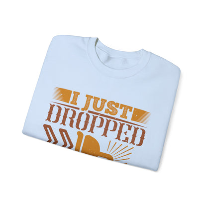 I Just Dropped A Load-01 — Unisex Heavy Blend Crewneck (G18000)