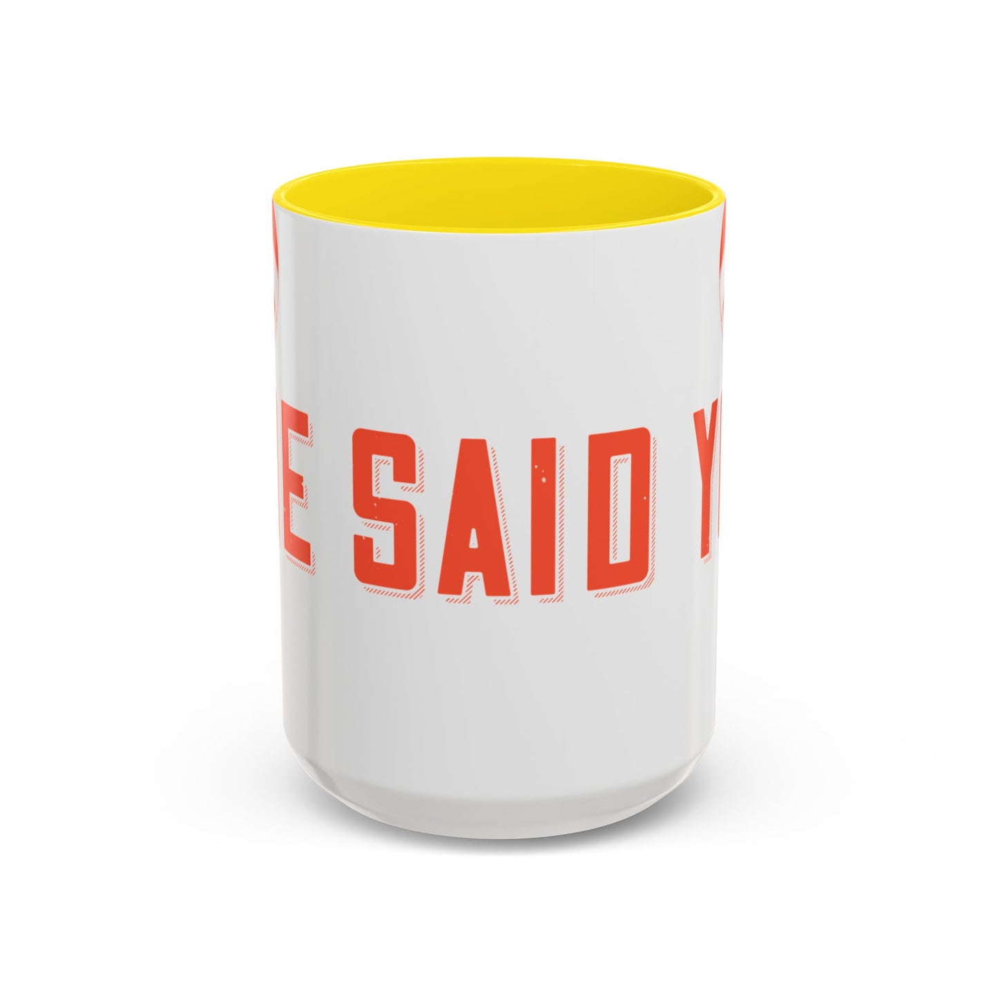 Your mommy called. She said you left your game at home-01 — Accent Mug 11/15oz