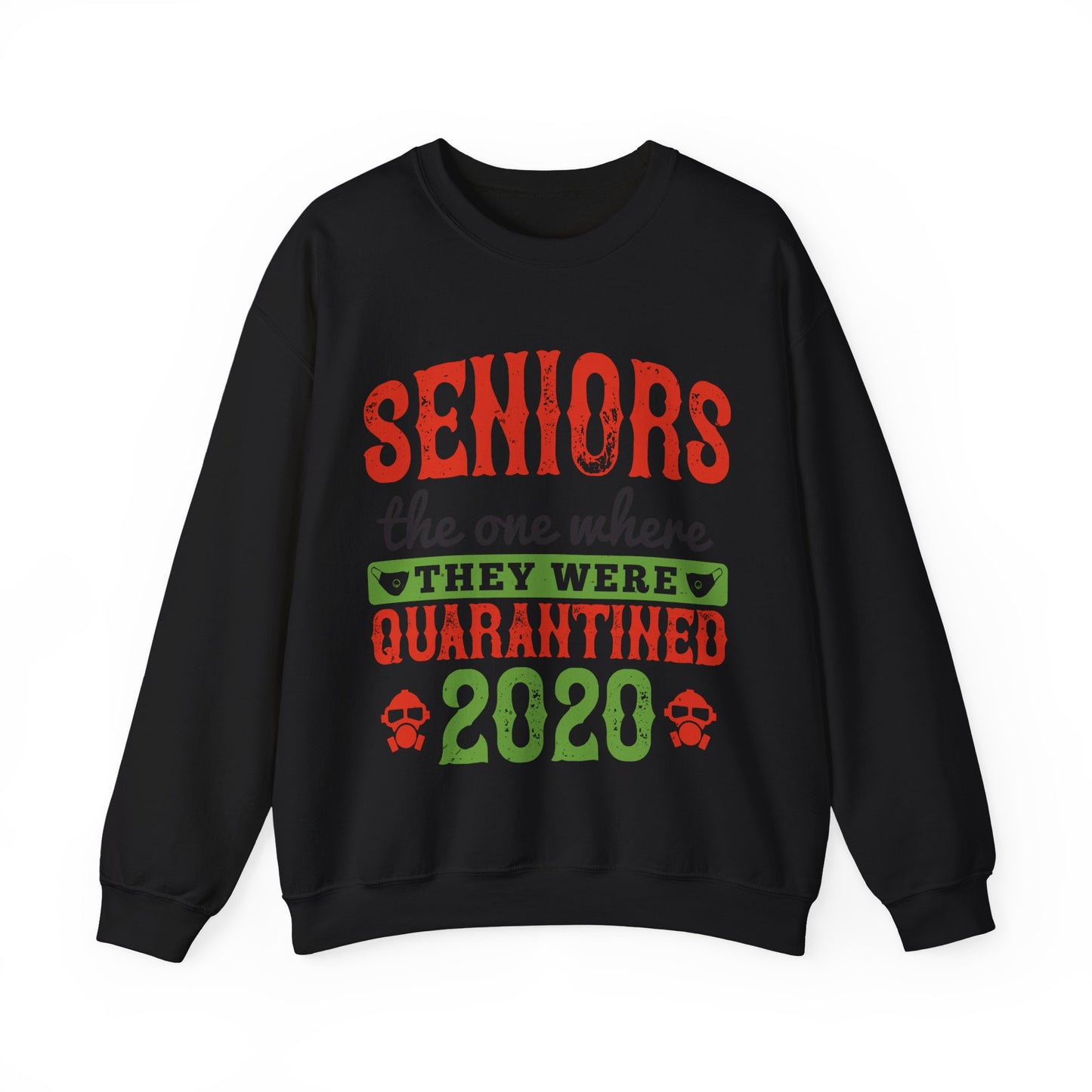 seniors the one where they were quarantined 2020-01 — Unisex Heavy Blend Crewneck (G18000)