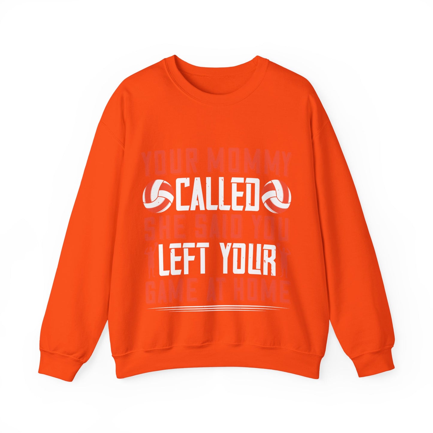 Your mommy called. She said you left your game at home-01 — Unisex Heavy Blend Crewneck (G18000)