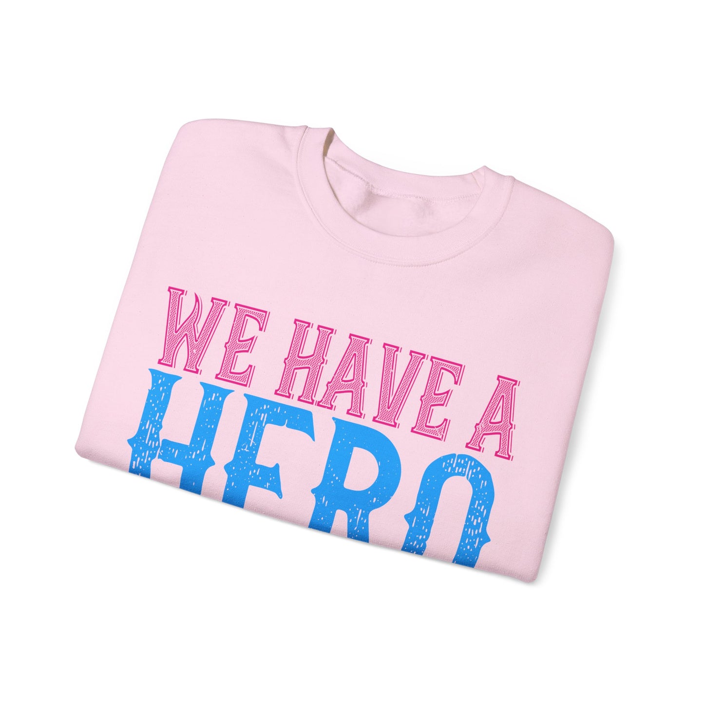We have a hero, we call him grandpa-01 — Unisex Heavy Blend Crewneck (G18000)