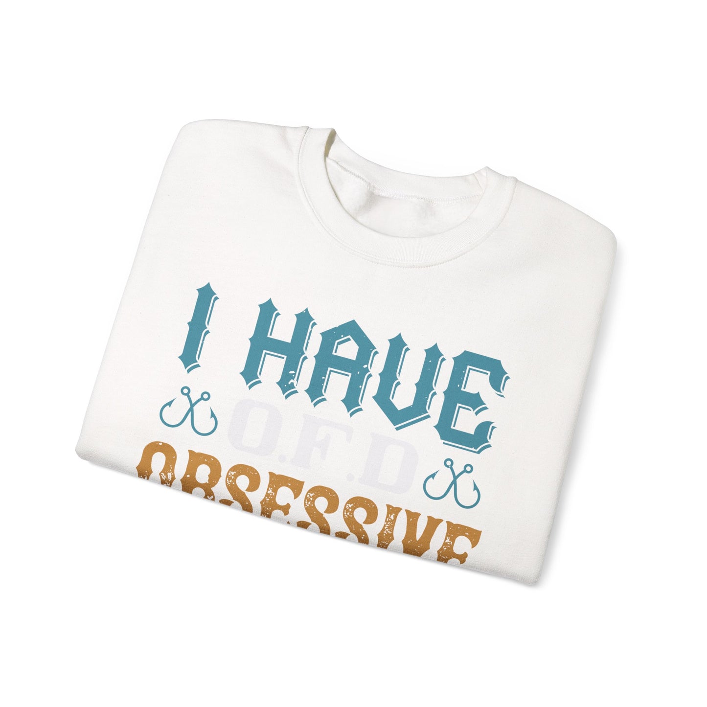 I HAVE O.F.D OBSESSIVE FISHING DISORDER-01 — Unisex Heavy Blend Crewneck (G18000)