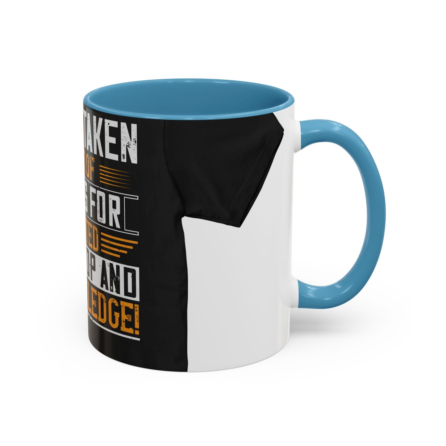 WeΓÇÖve taken a lot of things for granted. LetΓÇÖs stop and acknowledge — Accent Mug 11/15oz