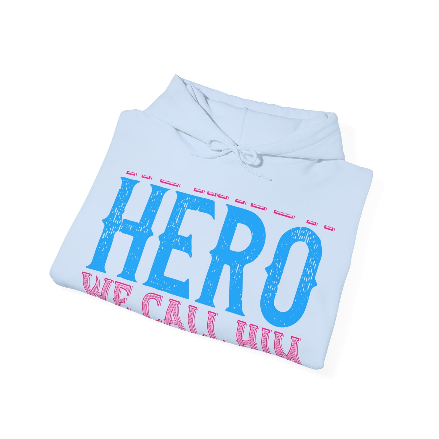 We have a hero, we call him grandpa-01 — Unisex Heavy Blend Hoodie (G18500)