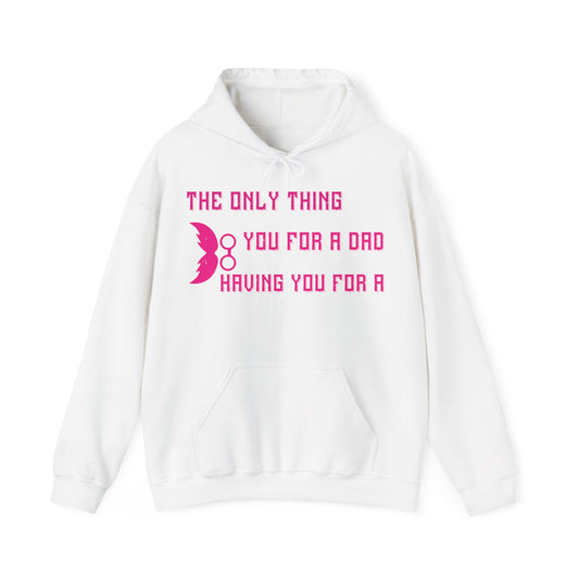 The only thing better than having you for a dad-01 — Unisex Heavy Blend Hoodie (G18500)
