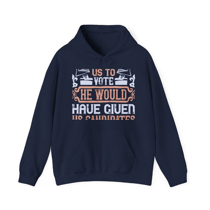 If God wanted us to vote, he would have given us candidates-01 — Unisex Heavy Blend Hoodie (G18500)
