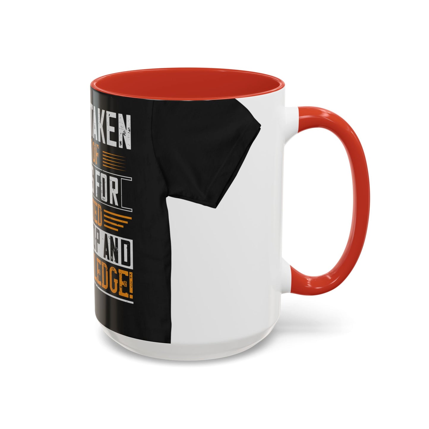 WeΓÇÖve taken a lot of things for granted. LetΓÇÖs stop and acknowledge — Accent Mug 11/15oz