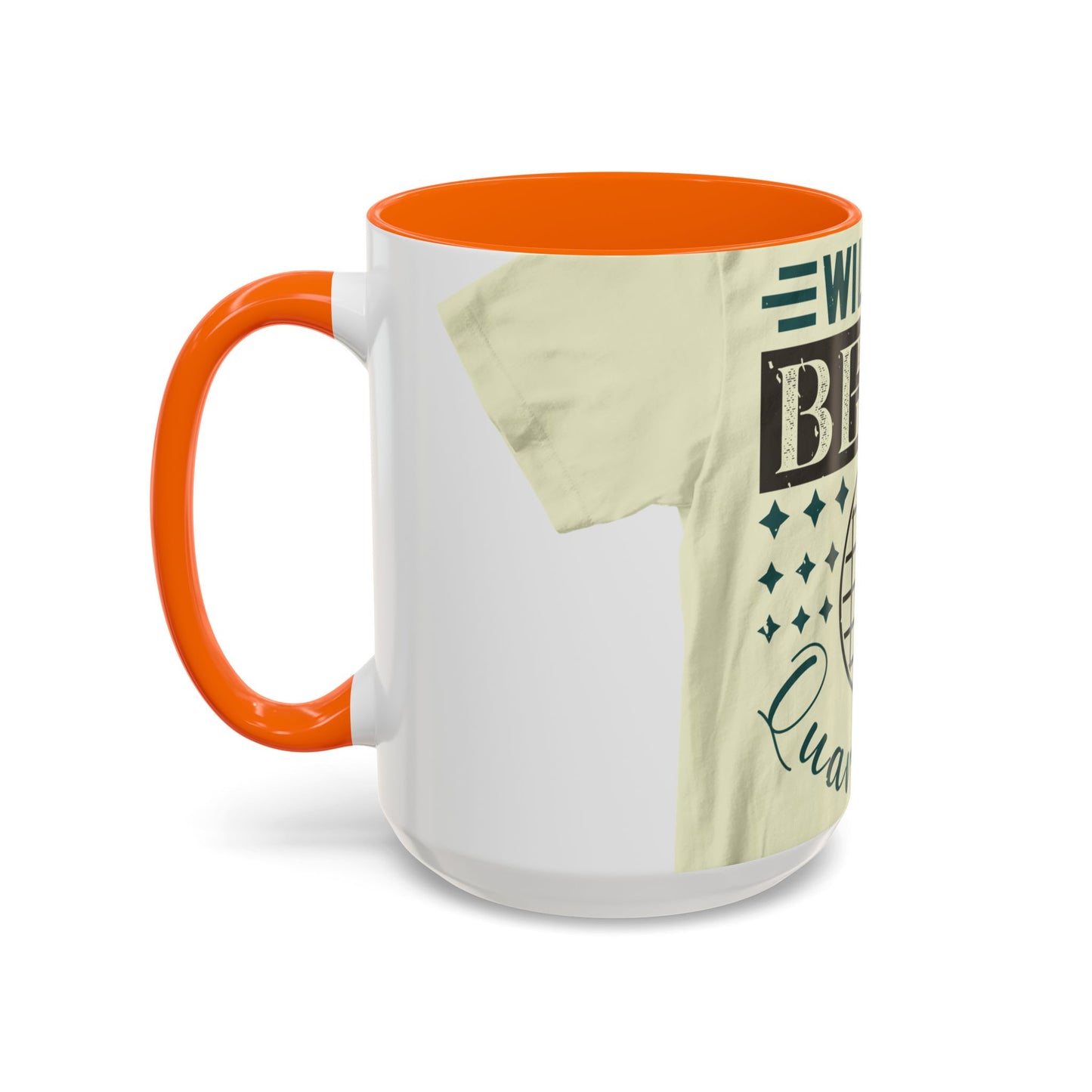 will you be my quarantine — Accent Mug 11/15oz
