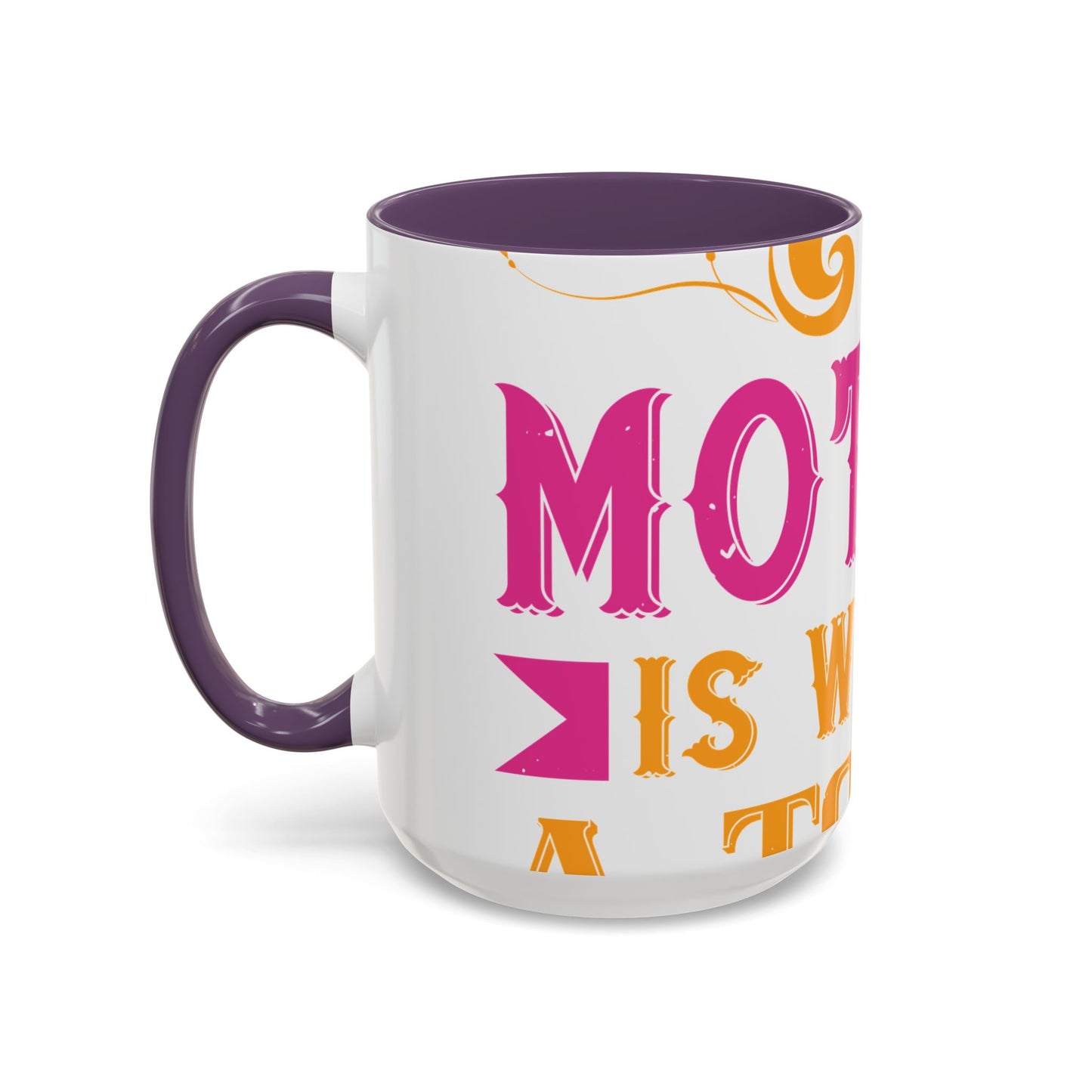 An ounce of mother is worth a ton of priest-01 — Accent Mug 11/15oz