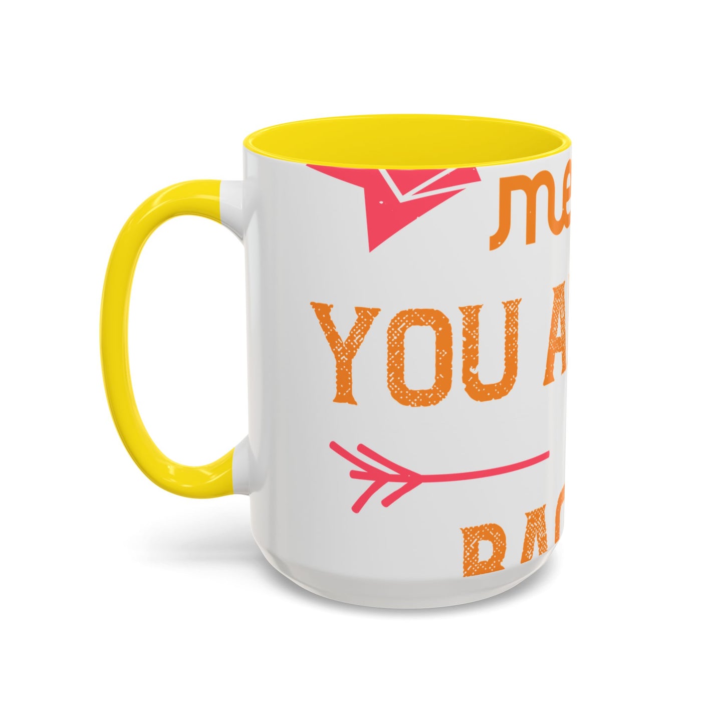 Being sisters means you always have backup 4 design (2) — Accent Mug 11/15oz