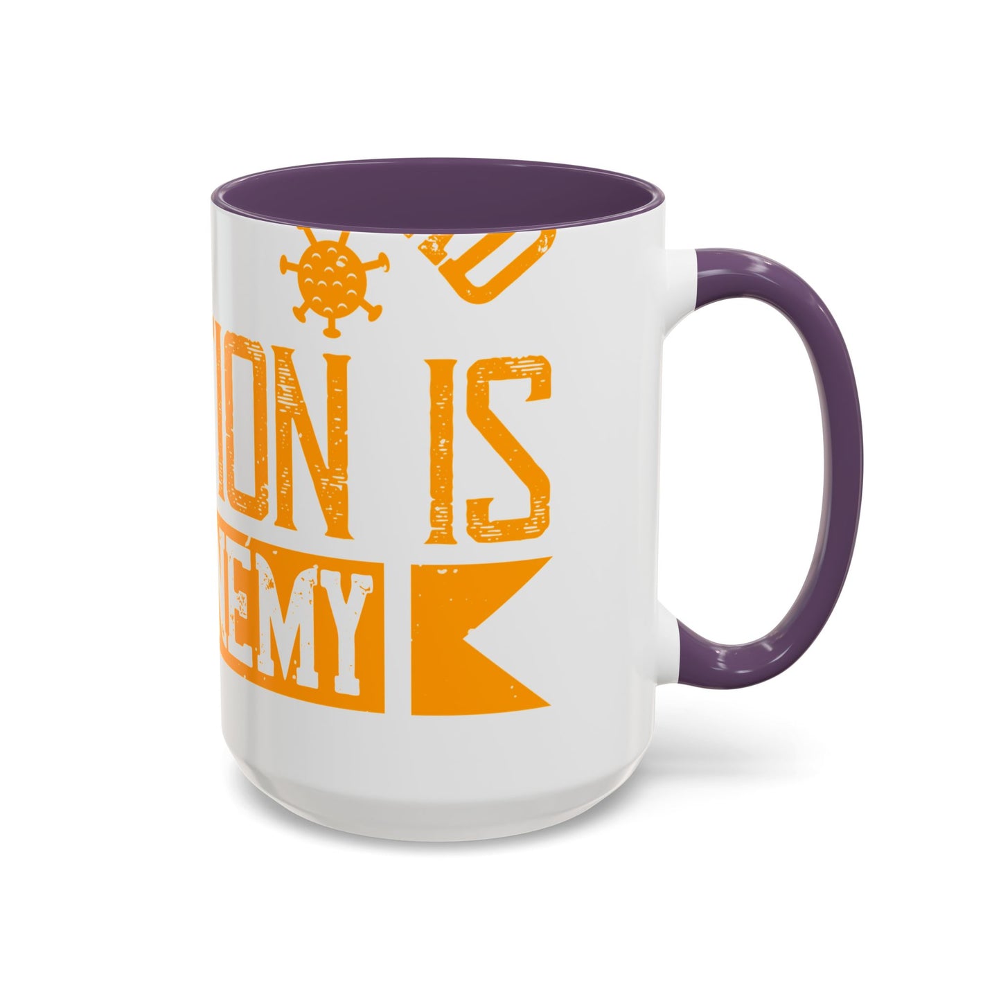 I've actually read that isolation is the enemy, so why do that to myself-01 — Accent Mug 11/15oz