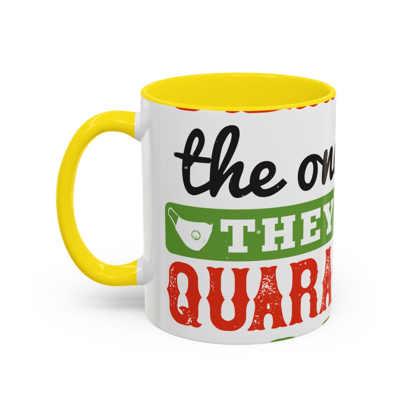 seniors the one where they were quarantined 2020-01 — Accent Mug 11/15oz