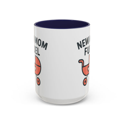 New Mom Fuel Coffee Mug - Cute Mom Gift, Ceramic Coffee Cup, Mommy Essentials, Baby Shower Gift, Parent Life Mug