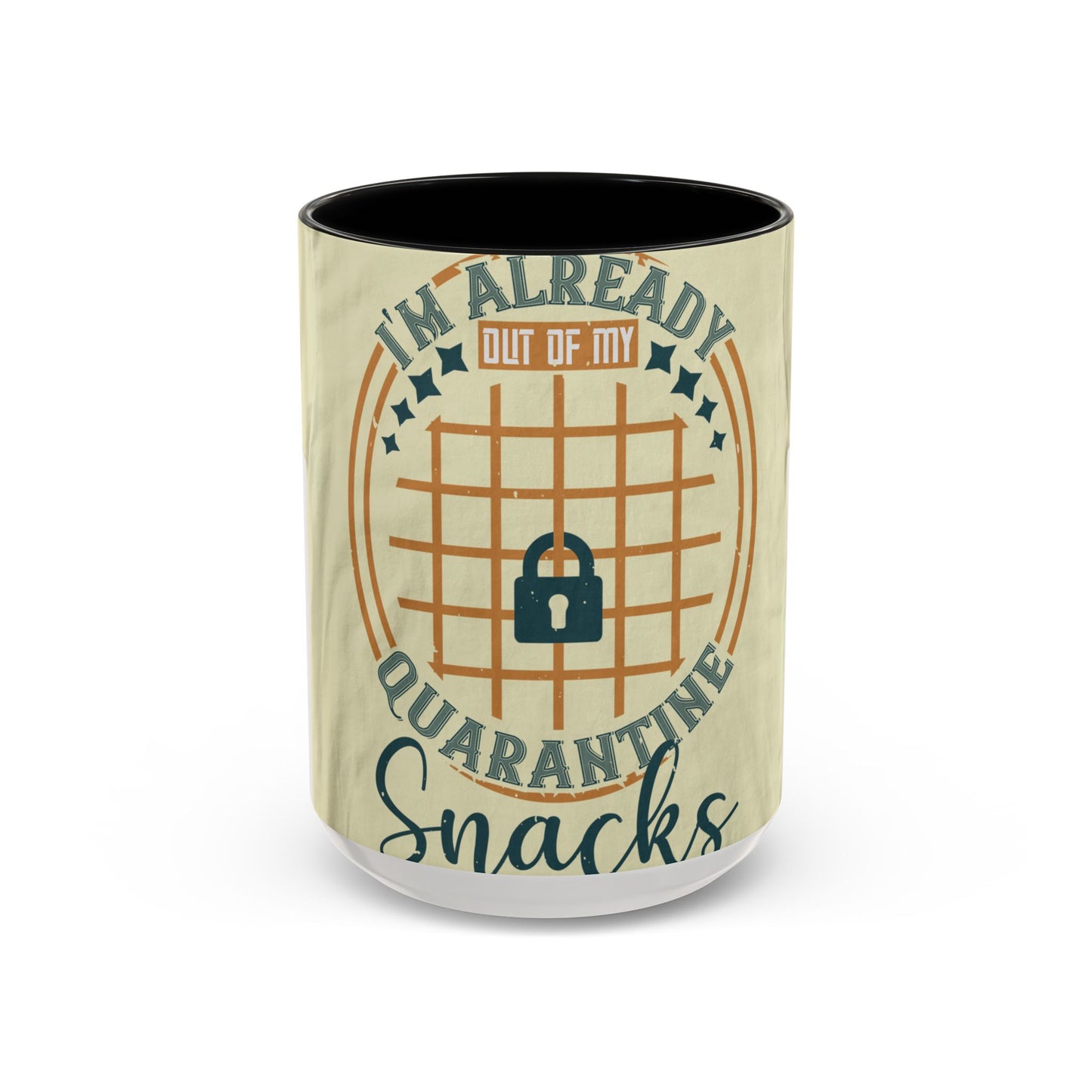 i'm already out of my quarantine snacks — Accent Mug 11/15oz