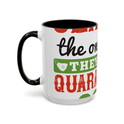 seniors the one where they were quarantined 2020-01 — Accent Mug 11/15oz