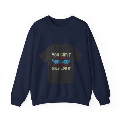 you can't control life you can only life it — Unisex Heavy Blend Crewneck (G18000)