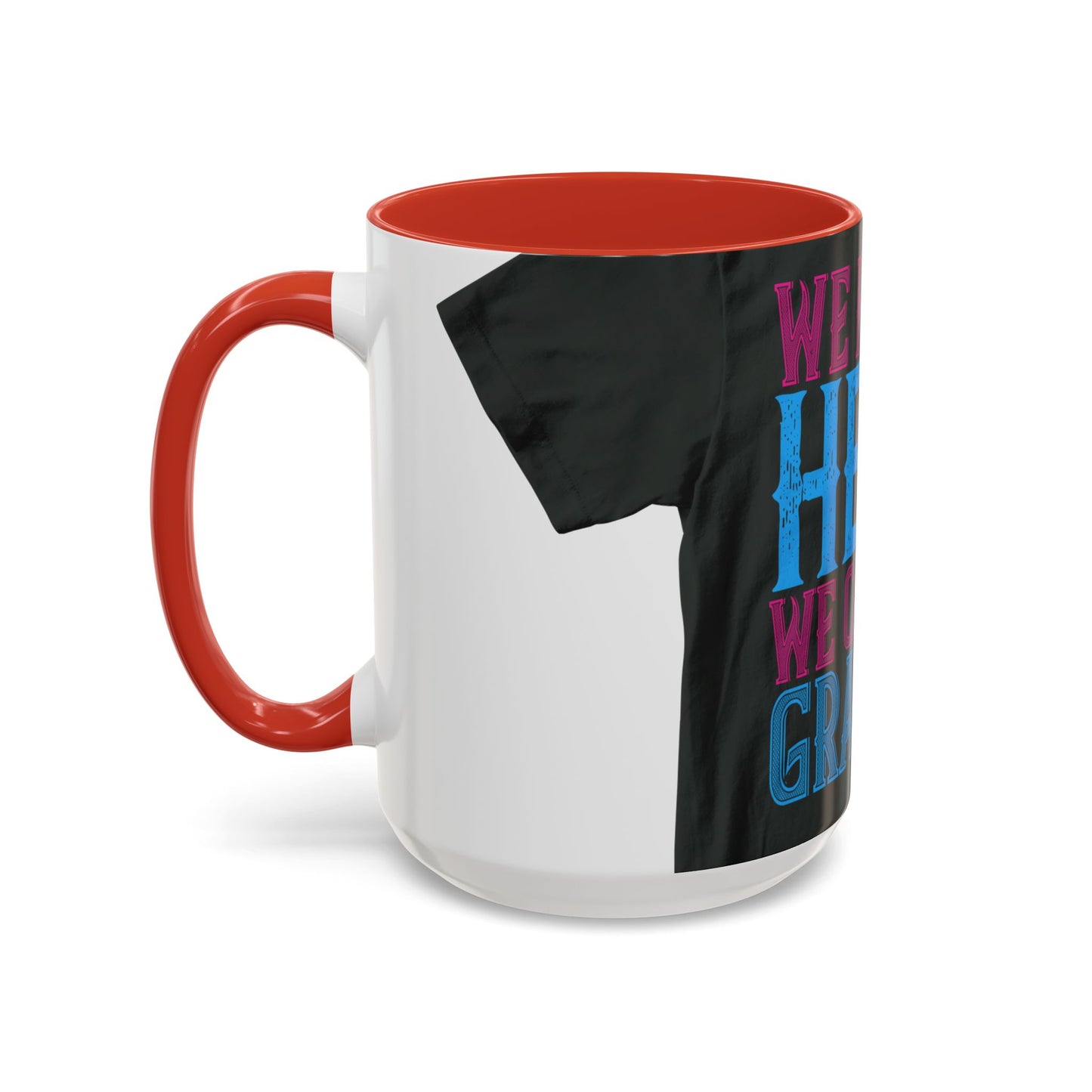 We have a hero, we call him grandpa-02 — Accent Mug 11/15oz