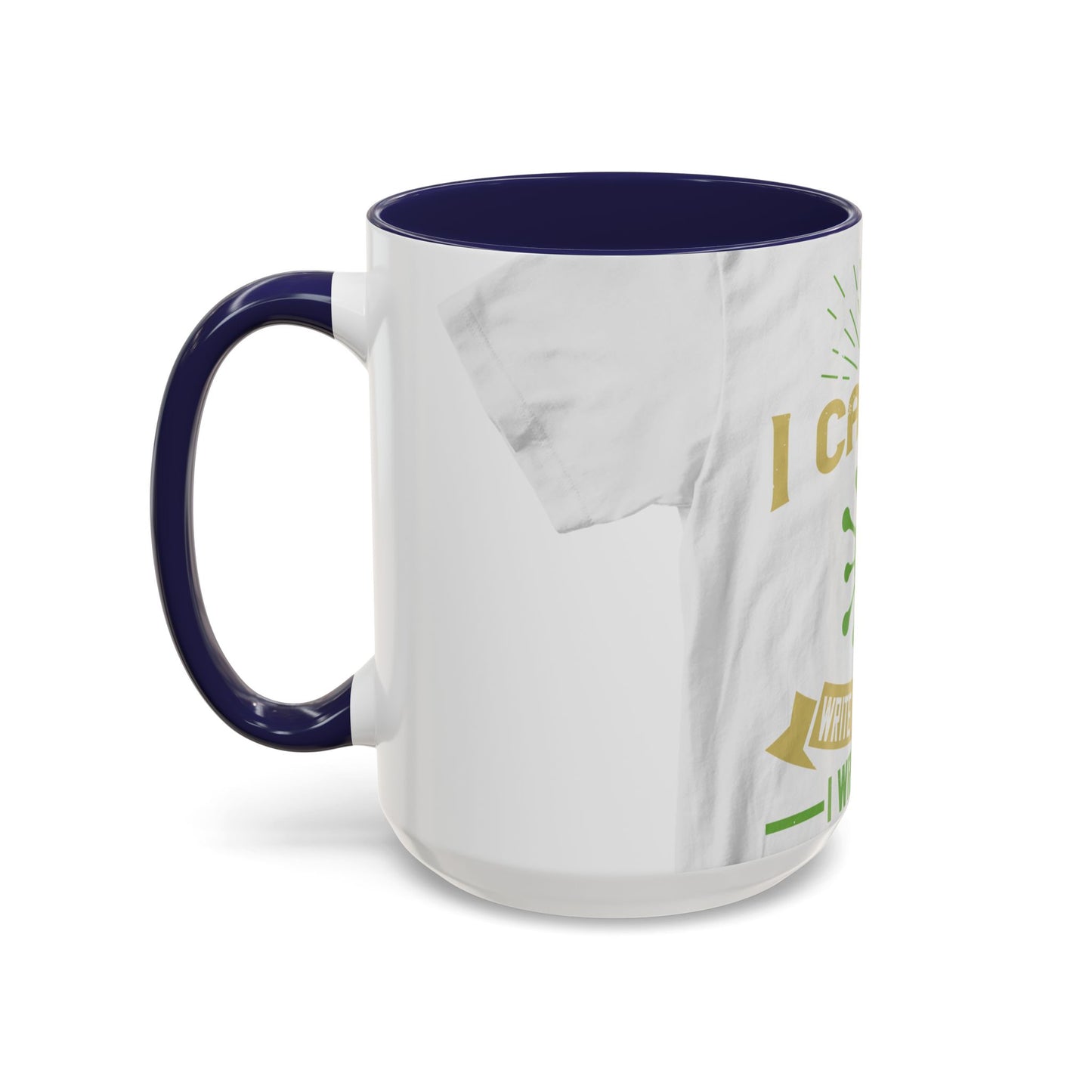 I cannot write in isolation. I write with people around me — Accent Mug 11/15oz