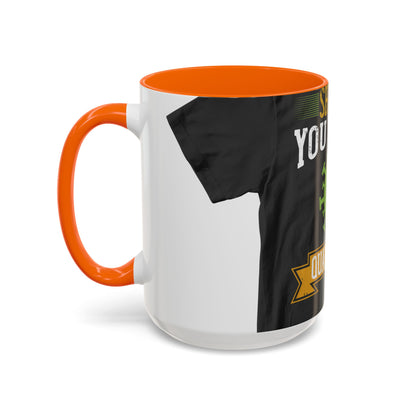 shut up you are in  quarantine — Accent Mug 11/15oz