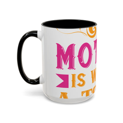 An ounce of mother is worth a ton of priest-01 — Accent Mug 11/15oz