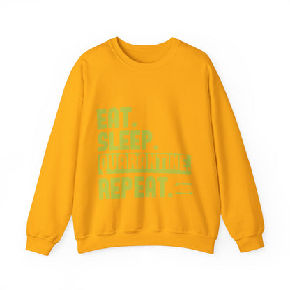 eat sleep quarantine repeat-01 — Unisex Heavy Blend Crewneck (G18000)