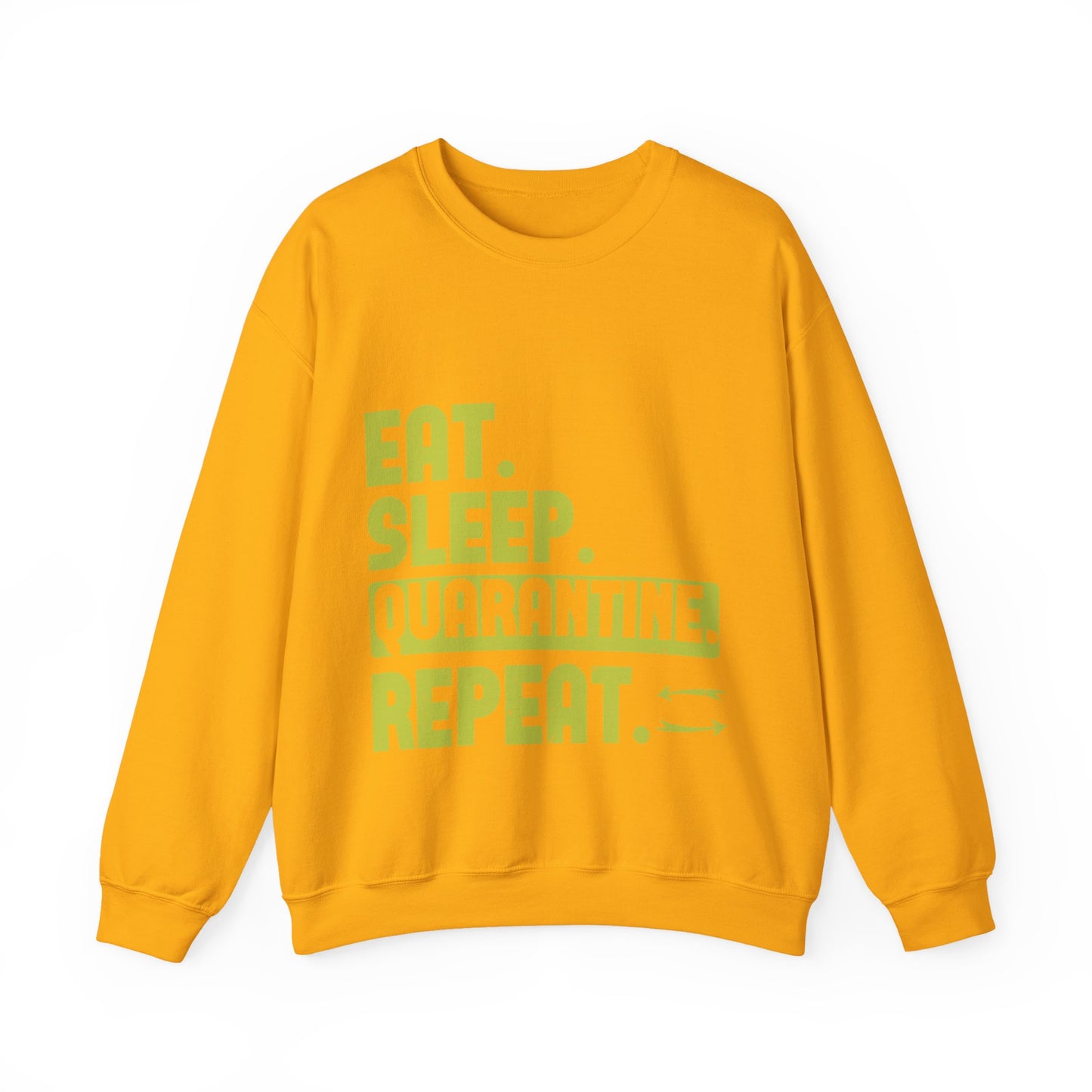 eat sleep quarantine repeat-01 — Unisex Heavy Blend Crewneck (G18000)