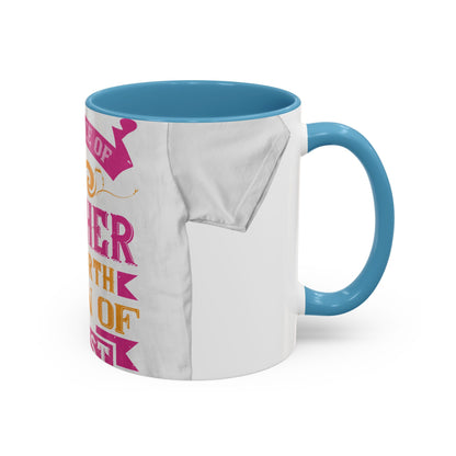 An ounce of mother is worth a ton of priest — Accent Mug 11/15oz