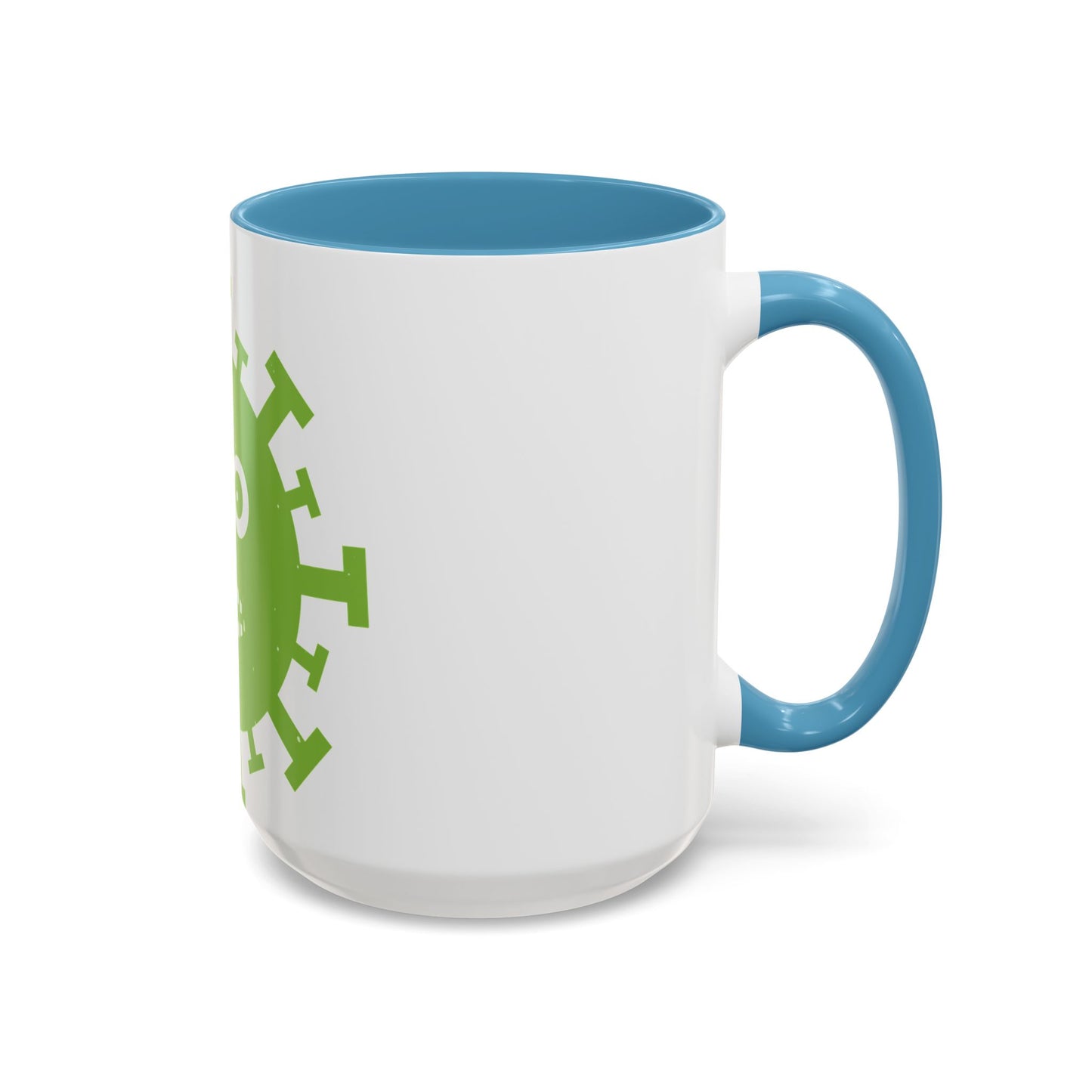 shut up you are in  quarantine-01 — Accent Mug 11/15oz