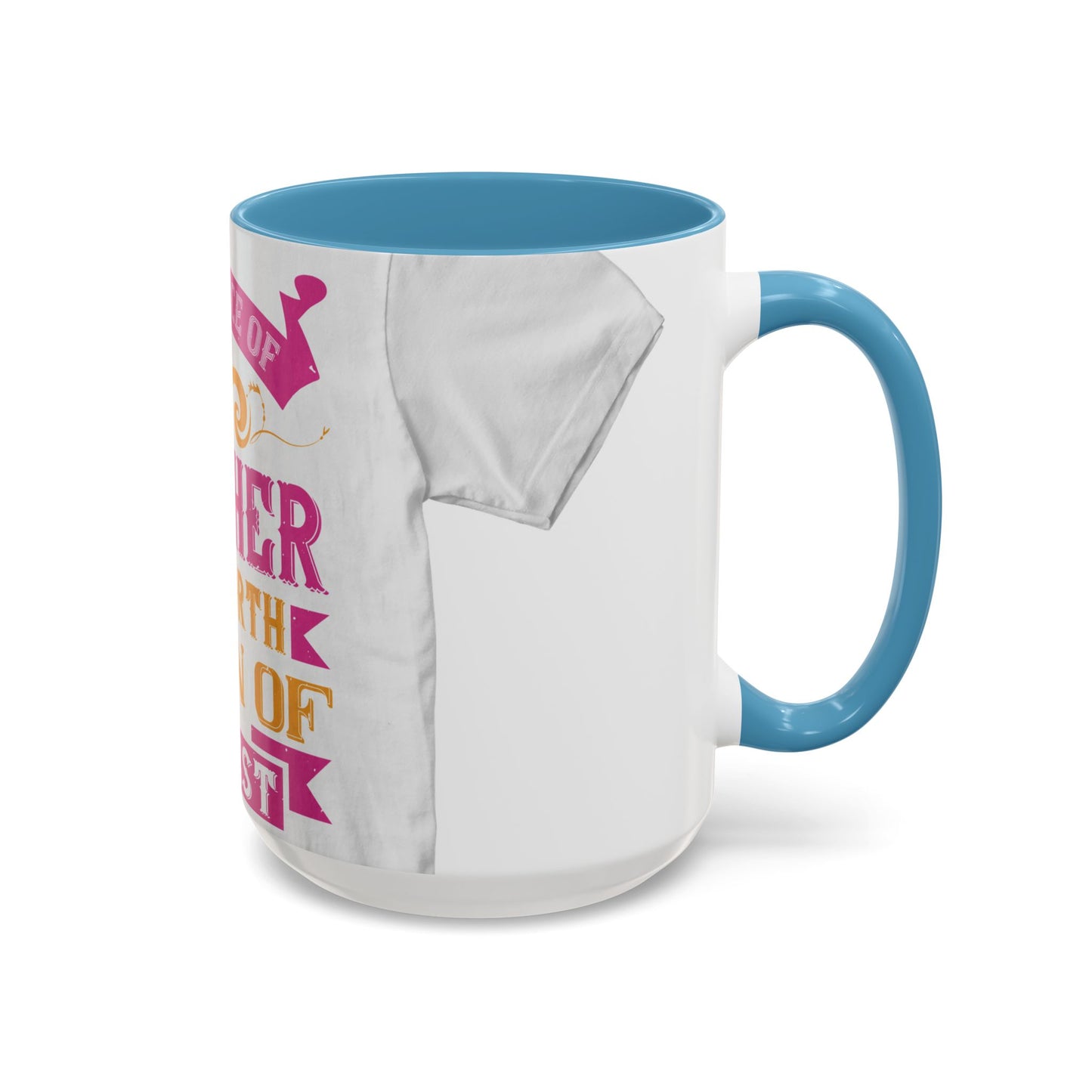 An ounce of mother is worth a ton of priest — Accent Mug 11/15oz
