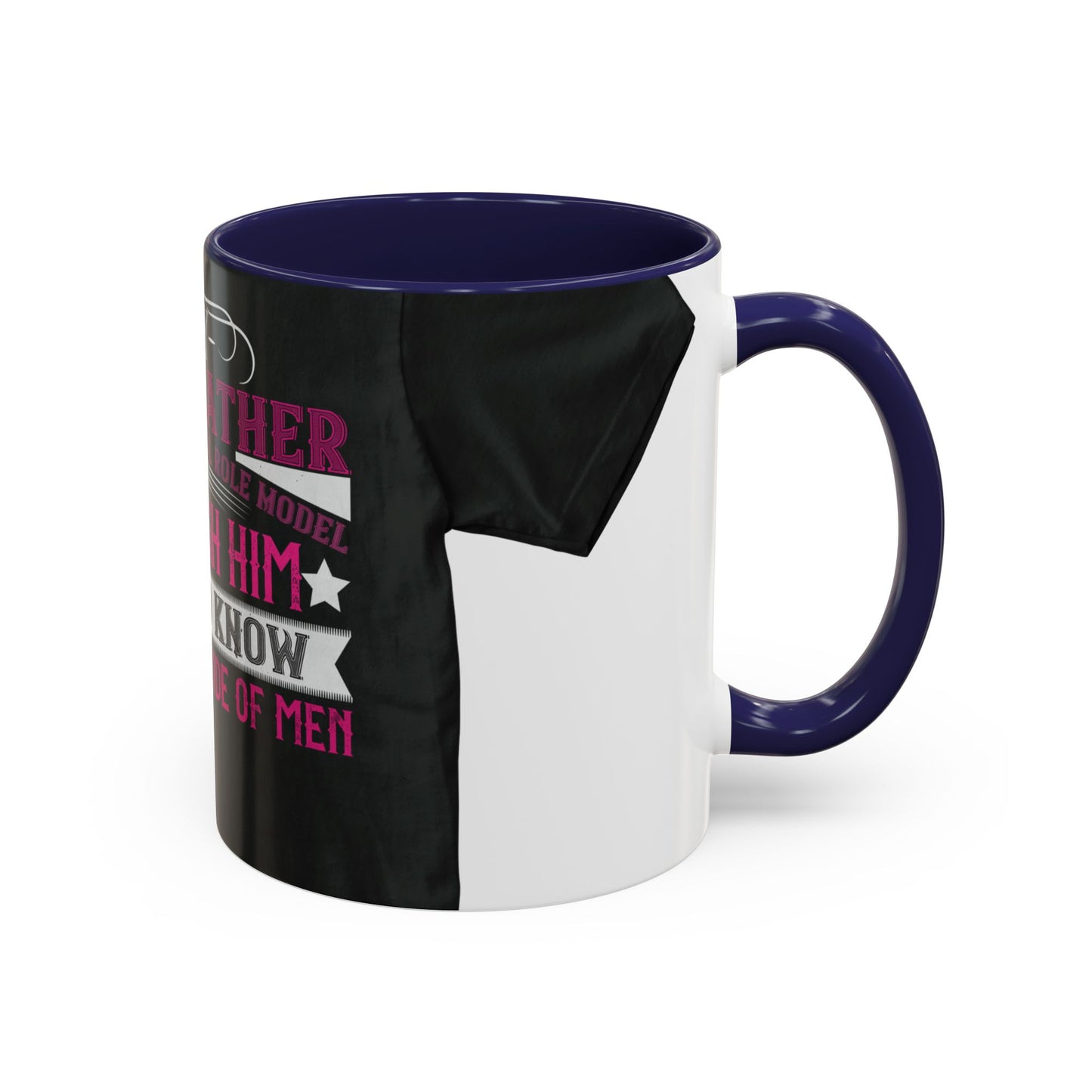 My grandfather was a wonderful role model-01 — Accent Mug 11/15oz