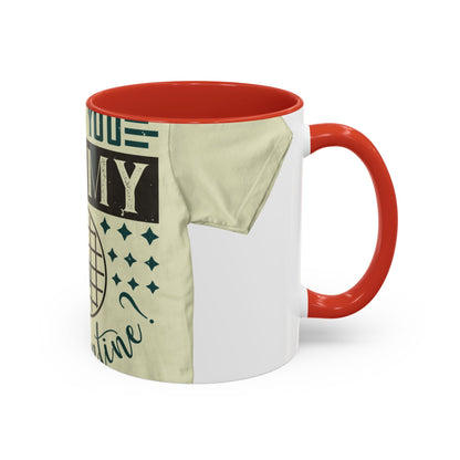 will you be my quarantine — Accent Mug 11/15oz