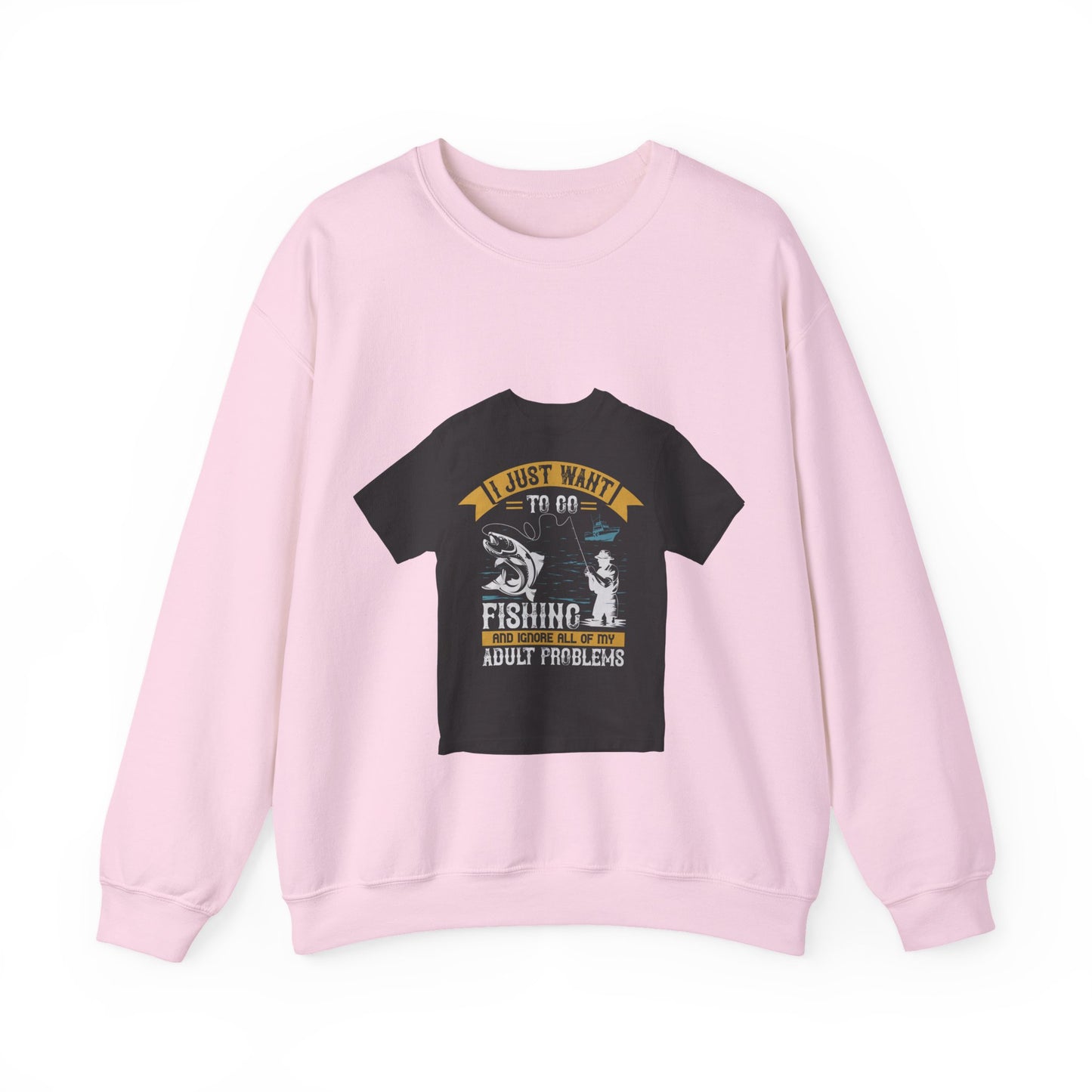 i just want to go fishing and ignore all of my — Unisex Heavy Blend Crewneck (G18000)