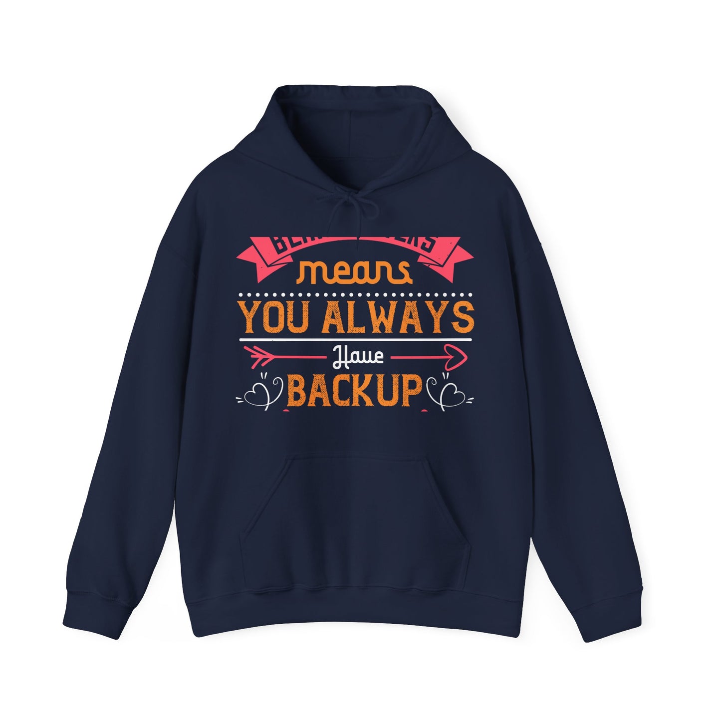 Being sisters means you always have backup 4 design (2) — Unisex Heavy Blend Hoodie (G18500)