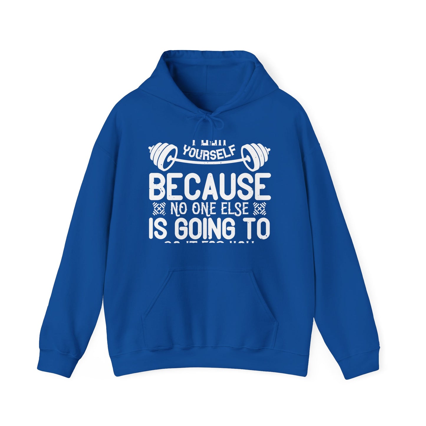 Push yourself because no one else is going to do it for you-01 — Unisex Heavy Blend Hoodie (G18500)