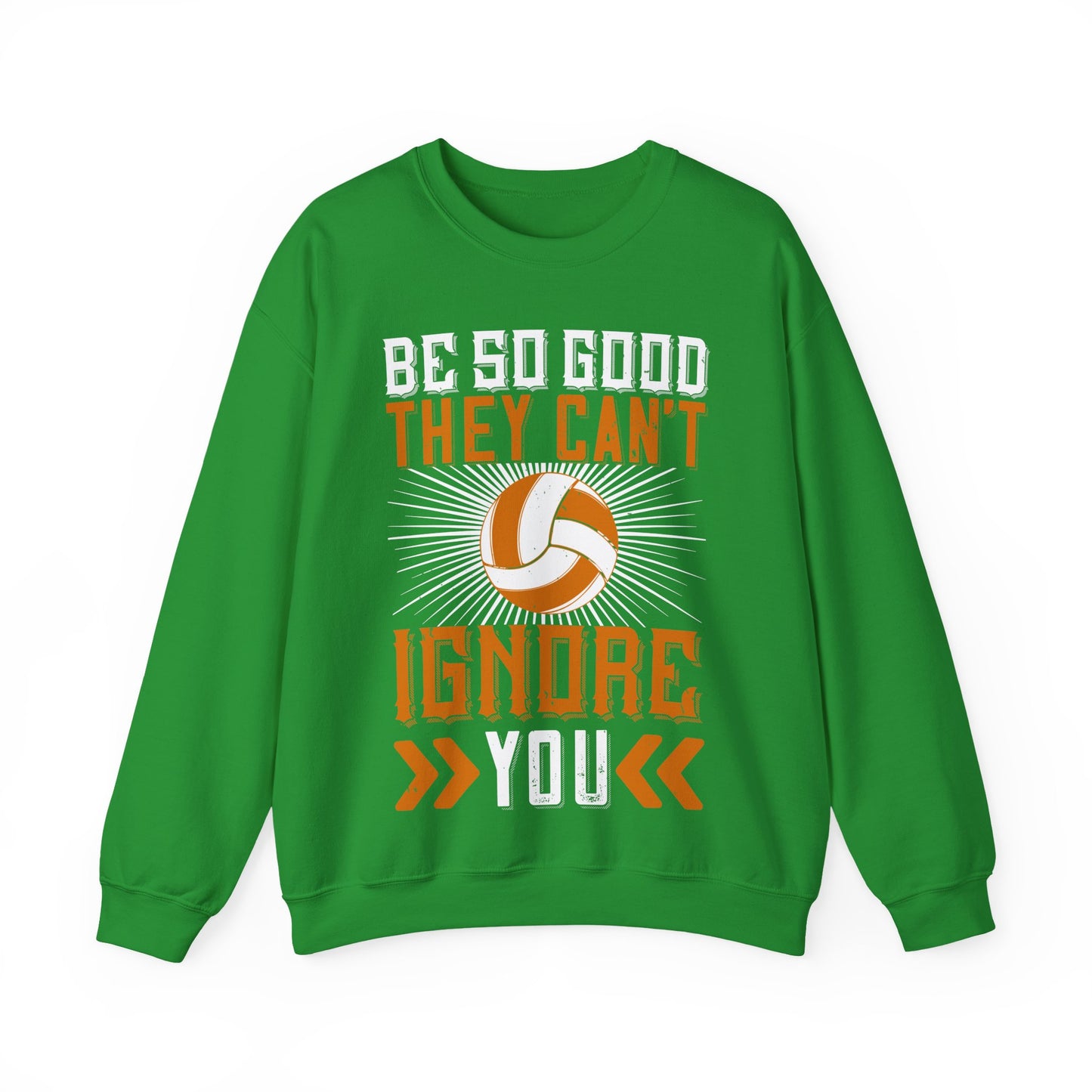 Be so good they canΓÇÖt ignore you-01 — Unisex Heavy Blend Crewneck (G18000)