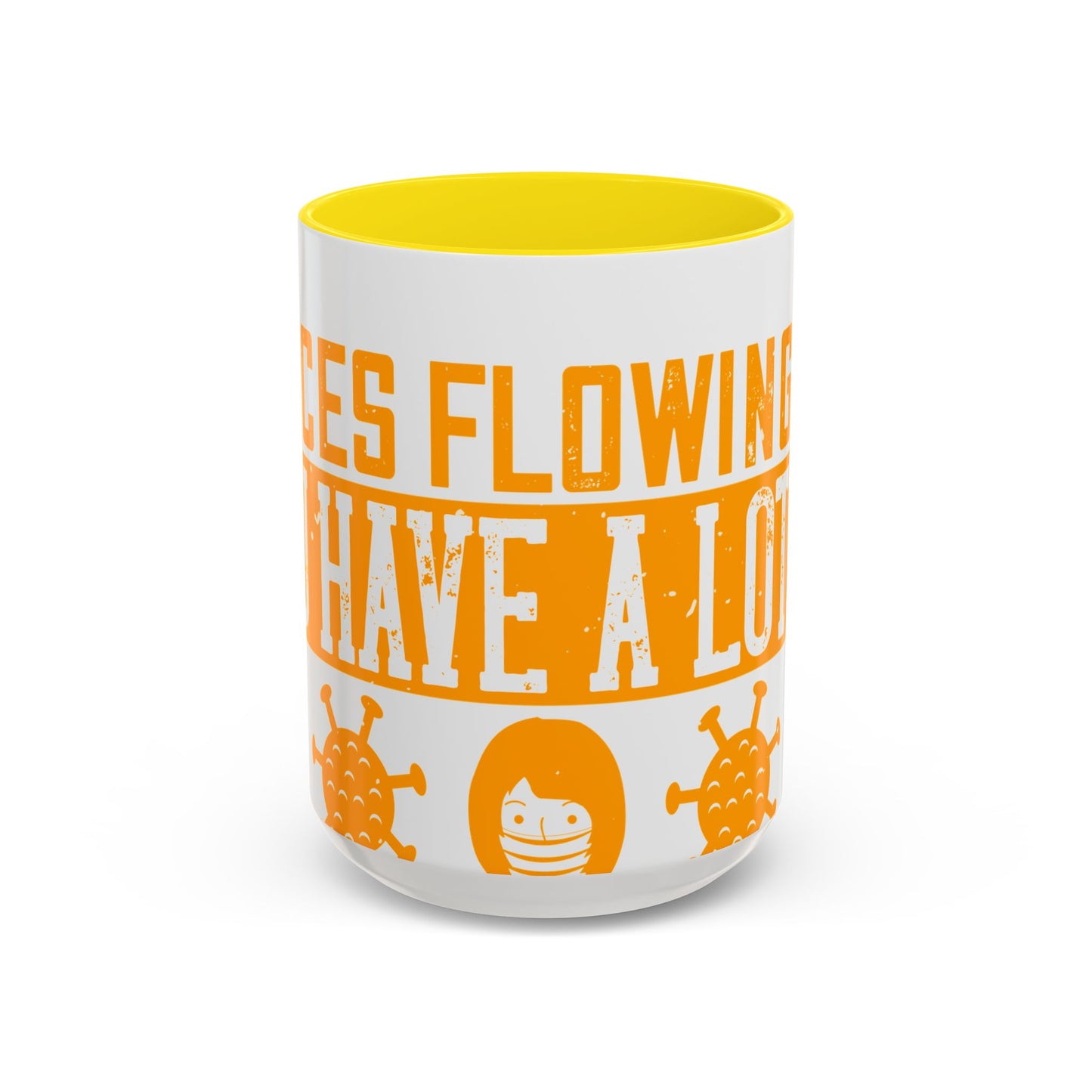 Keep those creative juices flowing. You have a lot of time on your hands!-01 — Accent Mug 11/15oz