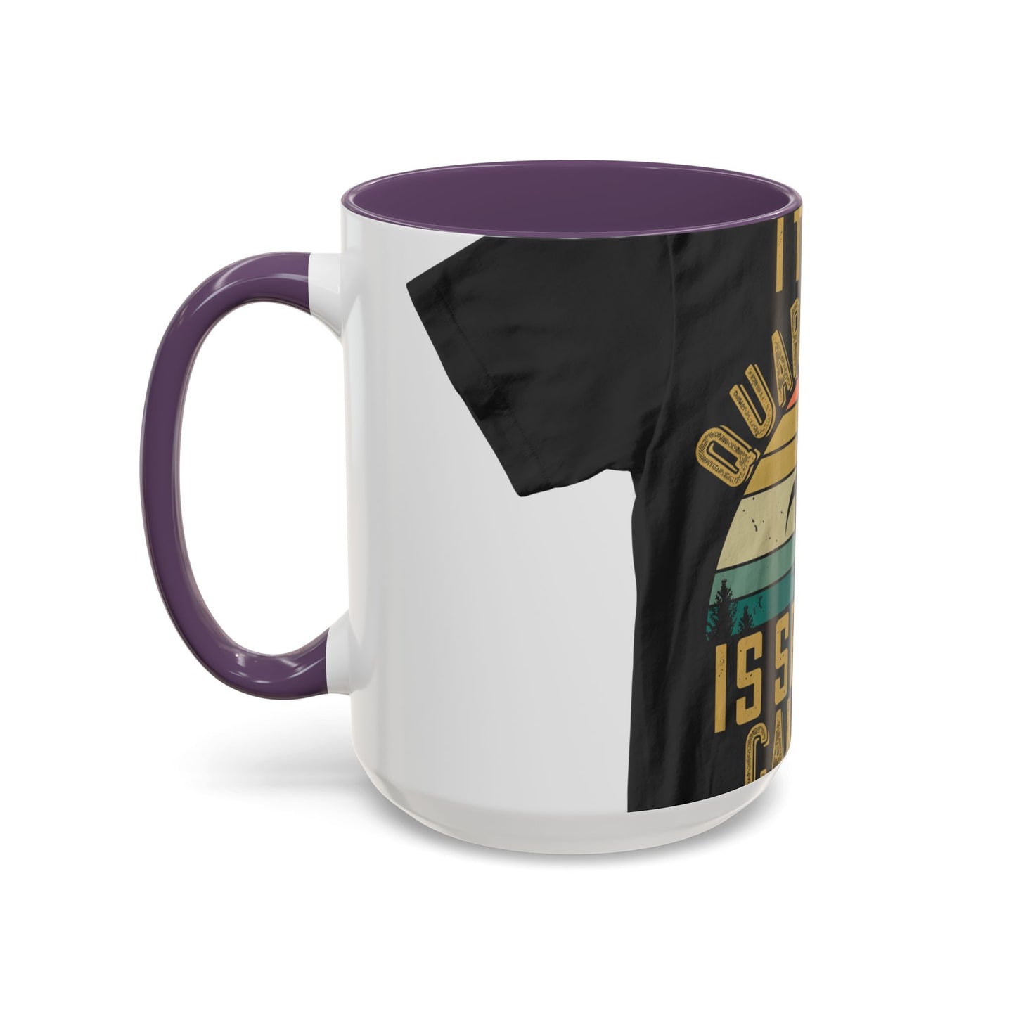 i think quarantine is spelled camping — Accent Mug 11/15oz