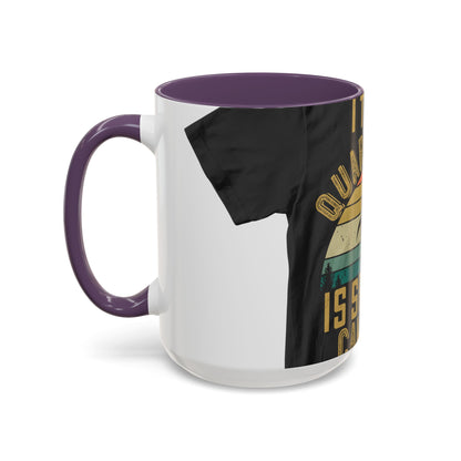 i think quarantine is spelled camping — Accent Mug 11/15oz