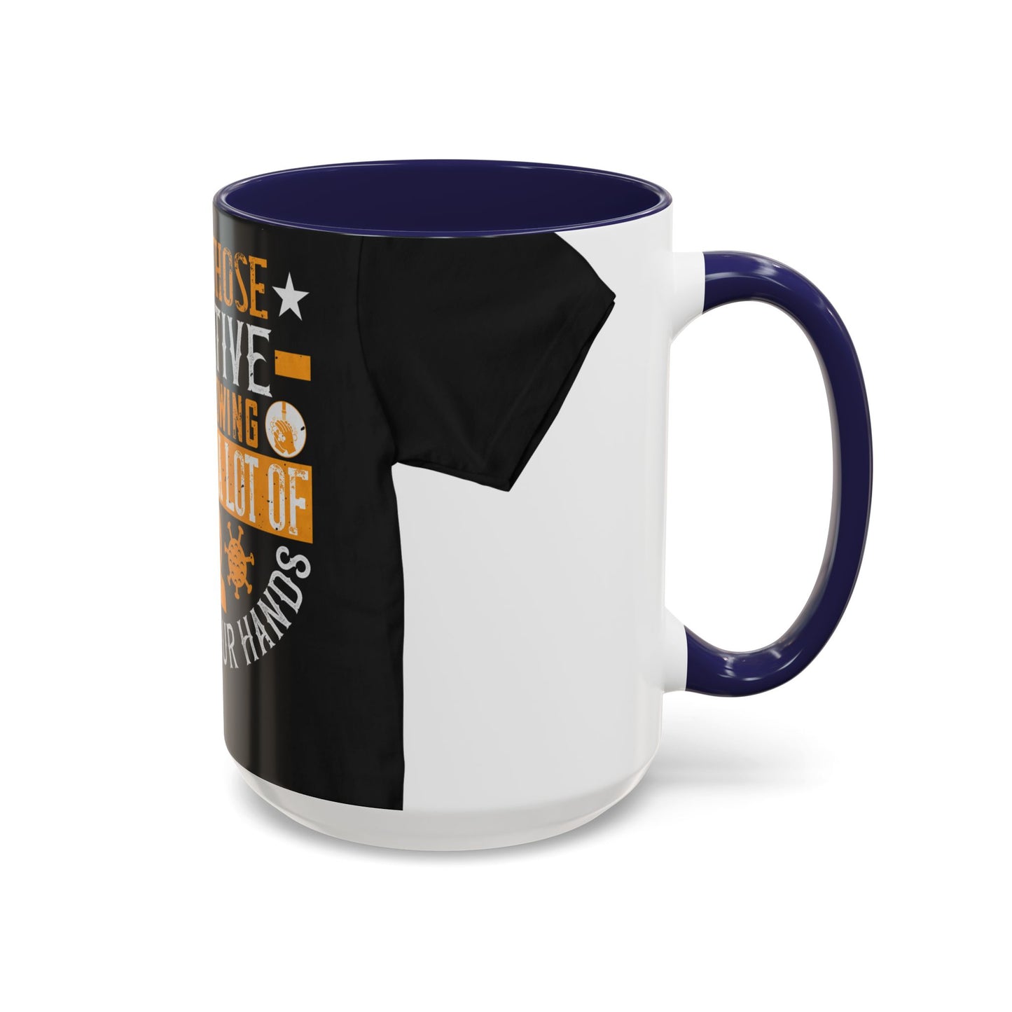 Keep those creative juices flowing. You have a lot of time on your hands! — Accent Mug 11/15oz