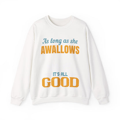 as long as she awallows itΓÇÖs all good-01 — Unisex Heavy Blend Crewneck (G18000)